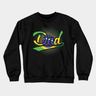 Brazilian Dad - Gift for Brazilian From Brazil Crewneck Sweatshirt